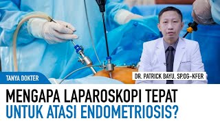 Kupas Tuntas Prosedur Laparoskopi untuk mengatasi Endometriosis | Kata Dokter