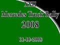 Video XXII MERCEDES TRUCK Rally 2008
