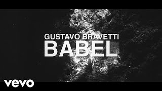 Gustavo Bravetti - Babel (Visualizer)