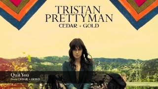 Watch Tristan Prettyman Quit You video