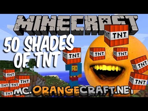 Annoying Orange Plays MINECRAFT: 50 Shades of TNT