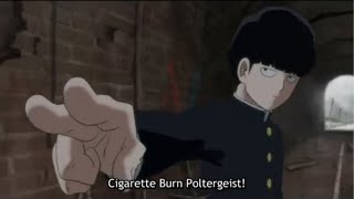 Mob Deflects Cigarette Burn Poltergeist - Mob Psycho 100
