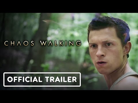 Chaos Walking - Exclusive Official Trailer (2021) Tom Holland, Daisy Ridley, Mads Mikkelsen