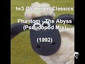 Phantom - The Abyss (Pseudopod Mix) (1992)