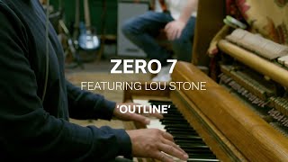 Watch Zero 7 Outline feat Lou Stone video