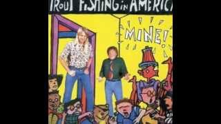 Watch Trout Fishing In America Count On Me video