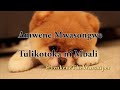 TULIKOTOKA MBALI BY AMBWENE MWASONGWE