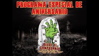 Desde el Camposanto - EP10 T3: ¡Especial de aniversario! (con participación de los fans)