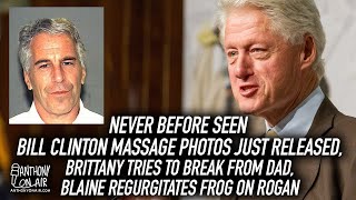 Never Before Seen Bill Clinton Massage Photos On Jeffrey Epsteins Plane, Brittany Breaks From Dad
