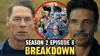 Peacemaker Season 2 Ending Explained Episode 8 Breakdown Recap & Review