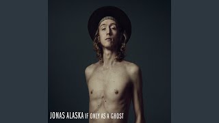 Watch Jonas Alaska Out The Window video