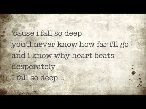 I Fall So Deep Video