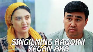 Singilning Haqini Yegan Aka Hikmatli Dunyo