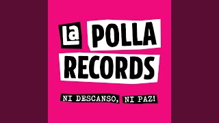 Watch La Polla Records Chica Ye Ye video