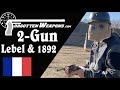 Terrible 2-Gun: Lebel, 1892 Revolver, and a WW1 Gas Mask