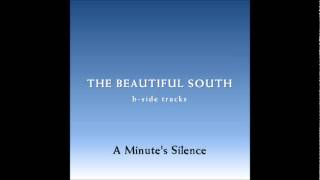 Watch Beautiful South A Minutes Silence video