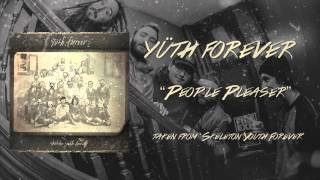 Watch Yuth Forever People Pleaser video