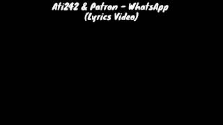 Ati242 & Patron - WhatsApp (Lyrics ) Karaoke - Sözleri #Ati242 #WhatsApp #Patron