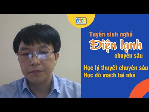 Tuyển sinh học nghề, học lý thuyết chuyên sâu và học dò mạch tại nhà, học thực hành ở trung tâm sau