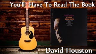 Watch David Houston Youll Have To Read The Book video