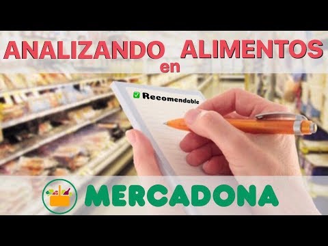 Analizando Alimentos en MERCADONA / Parte 1