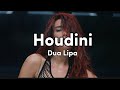 dua Lipa - Houdini (lyrics)