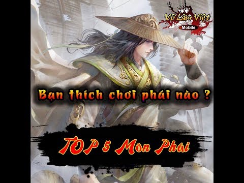TOP 5 Những Môn Phái Ưa Thích Nhất trong Võ Lâm Việt Mobile