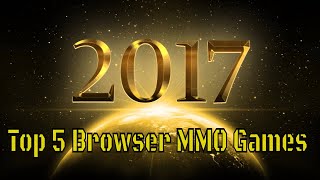 Top 5 Browser MMO Games 2017