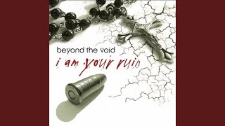 Watch Beyond The Void Rejected video