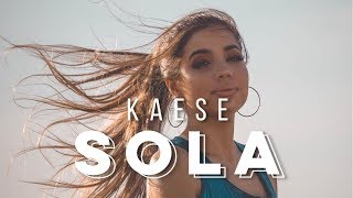 Kaese - Sola