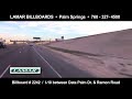 Billboard # 2242 / I-10 Freeway between Date Palm Drive and Ramon Road