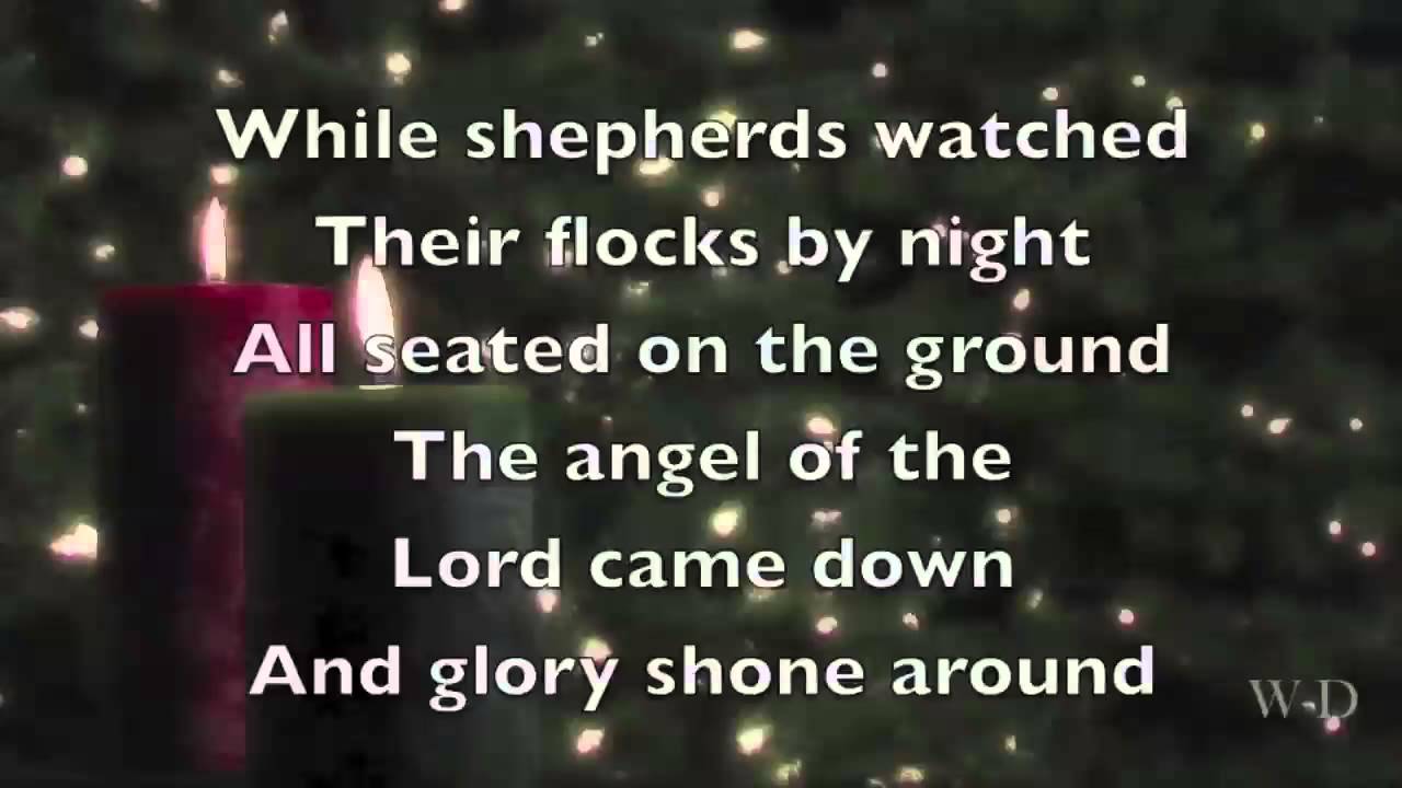 while shepherds watched their flocks by night lyrics