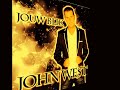 John West - Ga met me mee