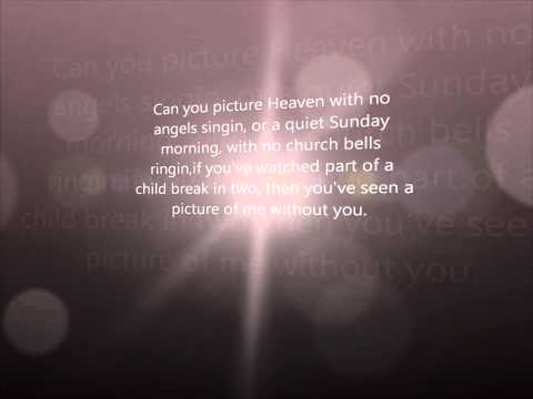 A Picture Of Me Without You Video
