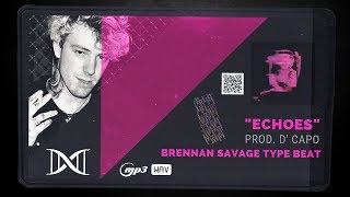 Brennan Savage x Lil Peep x XXXTentacion Type Beat/Instrumental | "Echoes" (Prod. D' Capo)