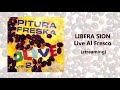 Libera Sion (Live Al Fresco) - Pitura Freska (streaming)