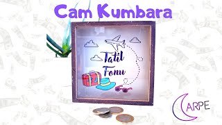 Cam Kumbara - Carpe