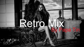 Retro Mix By Papa Tin Best Deep House Vocal & Nu Disco