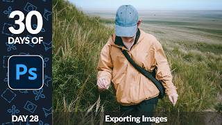 Exporting Images In Photoshop - Day 28