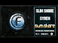 Slim Shore Syren