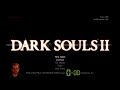 Dark Souls 2 speedrun in 1:11:14 (any% current patch)