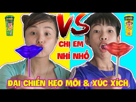 Chị Em Nhí Nhố - Cách Trừng Trị Đứa Em Tham Ăn Bằng Kẹo Đôi Môi Và Xúc Xích Heo Cao Bồi ❤ Chị Hằng