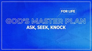 Ask Seek Knock