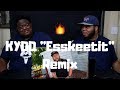 KYDD "Esskeetit" Remix - REACTION 👀😱🔥🔥😱👀 (ENDING w/ FUNNY SKIT)
