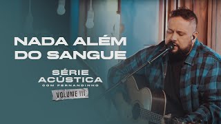 Fernandinho - Nada Além Do Sangue