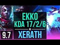 EKKO vs XERATH (MID) | KDA 17/2/6, 500+ games, Legendary | TR Challenger | v9.7