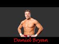 Daniel Bryans WWE Theme Song