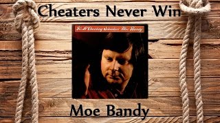 Watch Moe Bandy Cheaters Never Win video