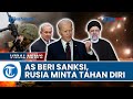 Update Konflik Iran-Israel: Amerika Serikat Bersiap Jatuhkan Sanksi, Putin Telepon Ebrahim Raisi