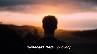 Menunggu Kamu (Cover)